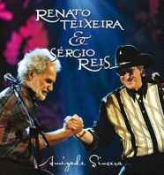 Renato Teixeira & Sérgio Reis – Amizade Sincera