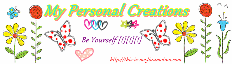 My Personal Creations